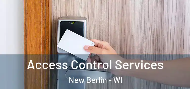 Access Control Services New Berlin - WI