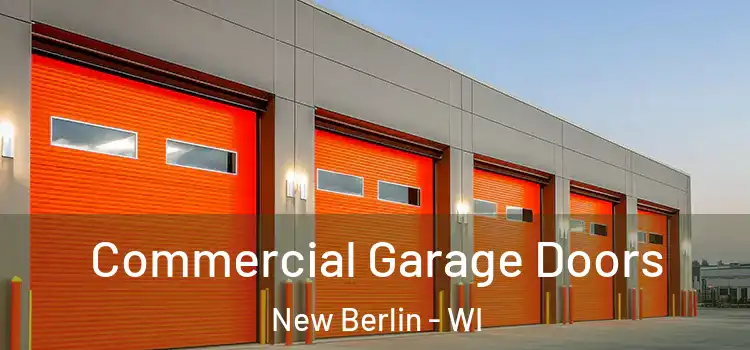  Commercial Garage Doors New Berlin - WI