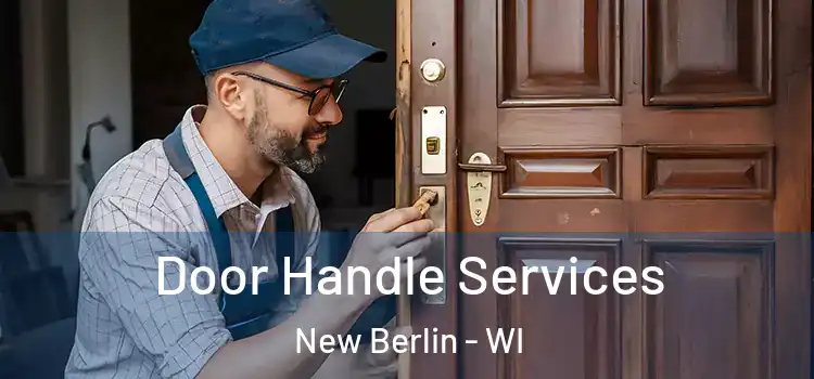 Door Handle Services New Berlin - WI