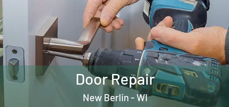 Door Repair New Berlin - WI