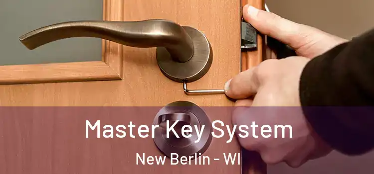 Master Key System New Berlin - WI