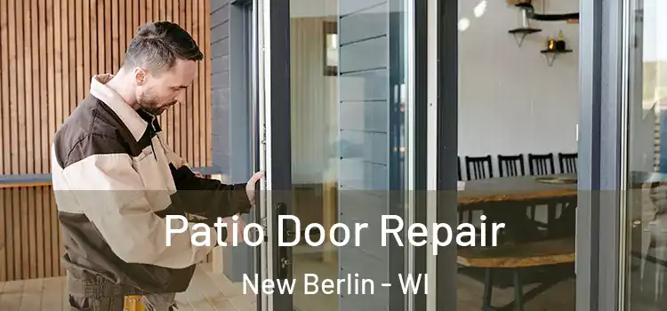Patio Door Repair New Berlin - WI